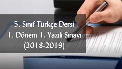 5. Sınıf Türkçe Dersi 1. Dönem 1. Yazılı Sınavı (2018-2019)