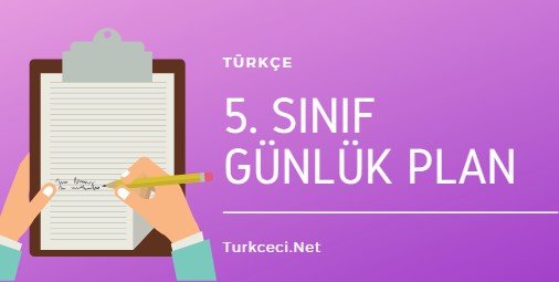 5. Sınıf Türkçe Günlük Planlar