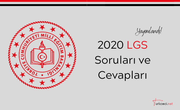 2020 LGS Soruları ve Cevapları